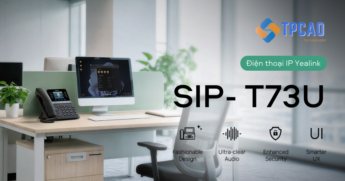 Điện thoại IP Yealink SIP-T73U cho doanh nghiệp