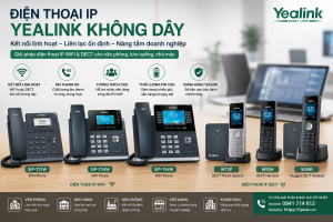 Điện thoại IP Yealink không dây chính hãng