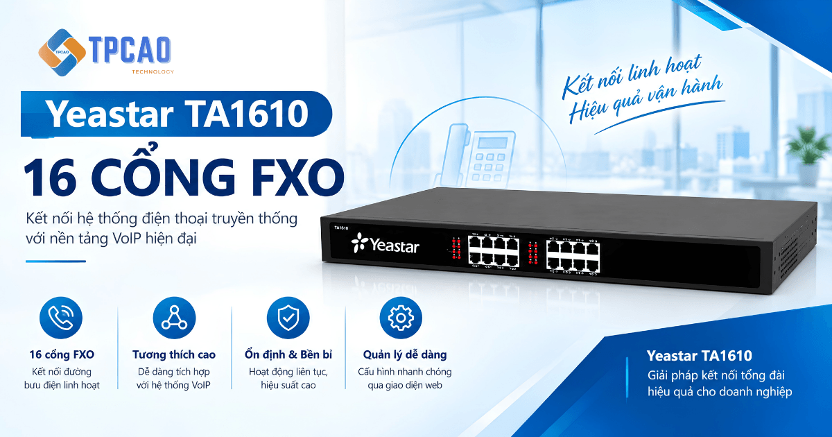 Gateway Yeastar TA1610 16 cổng FXO cho doanh nghiệp