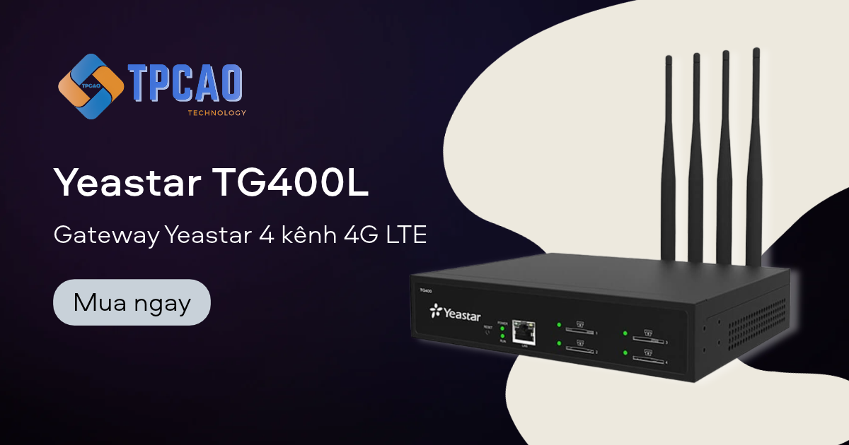 Gateway Yeastar TG400L 4 kênh 4G LTE chuyên dụng